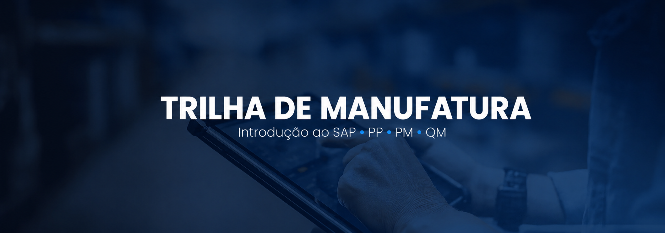 Triagem da Trilha de Manufatura
